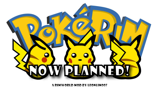 Announcement of Tentative Plans for PokéRim – Pokémon Mod for RimWorld!