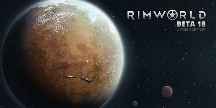 RimWorld Beta 18 is released!